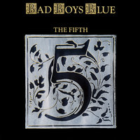 Fly Away - Bad Boys Blue