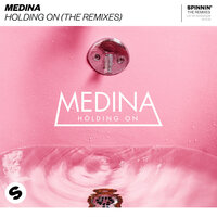 Holding On - Medina