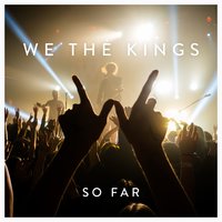 Heaven Can Wait - We The Kings