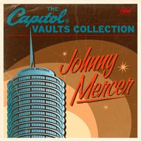 I May Be Wrong - Johnny Mercer