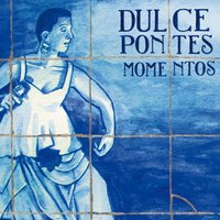 Naufrágio - Dulce Pontes, Pontes, Dulce
