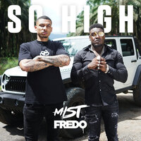 So High - MIST, Dopebwoy