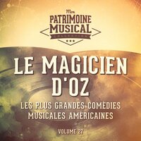 We're Off to See the Wizard (Extrait de la comédie musicale « Le magicien d'Oz ») - Judy Garland, Ray Bolger