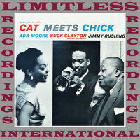 Gee Baby, Ain't I Good To You - Buck Clayton, Ada Moore, Jimmy Rushing