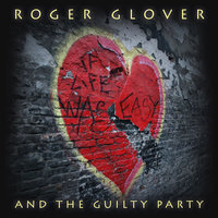 The Ghost Of Your Smile - Roger Glover, The Guilty Party