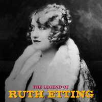 Life Is a Song - Ruth Etting