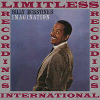 Love Is Just Around The Corner - Billy Eckstine