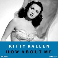 How Are Things in Glocca Mora - Kitty Kallen