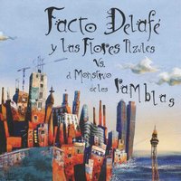 La fuerza - Facto Delafe y las flores azules