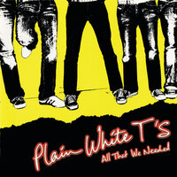 Last Call - Plain White T's