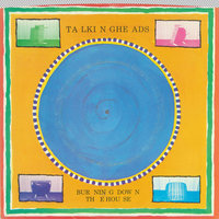 Burning Down the House - Talking Heads