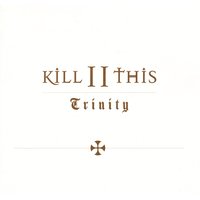 Trinity - Kill II This