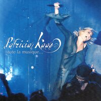 Toute la musique que j'aime - Patricia Kaas