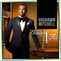 Greatest Man - Vashawn Mitchell, Israel Houghton