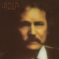 I'll Do Anything - Gordon Lightfoot