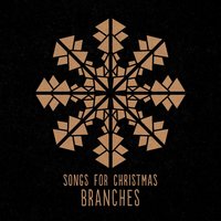 Little Drummer Boy - Branches