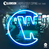Hopelessly Coping - Wilkinson, Thabo, Gorgon City