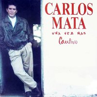 Será Lo Que Será - Carlos Mata