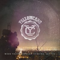 Sing For Me - Yellowcard