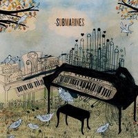 Brighter Discontent - The Submarines
