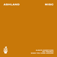 Always Something - Ashland