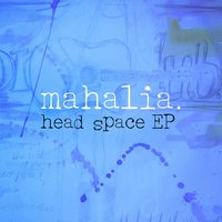Mardy Bum - Mahalia