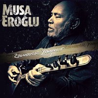 Güzel Dost - Musa Eroğlu