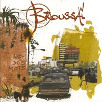 Demain encore - Broussaï