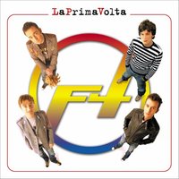 La prima volta - F4