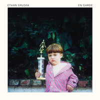 Maybe I'll Go Nowhere - Ethan Gruska
