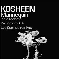 Mannequin - Kosheen, Malente