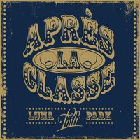 Un numero - Apres La Classe