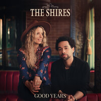 Crazy Days - The Shires