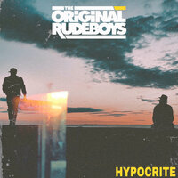 Hypocrite - The Original Rudeboys
