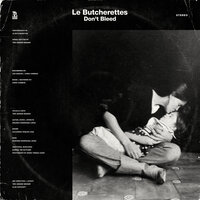 OUT FOR YOU - Le Butcherettes