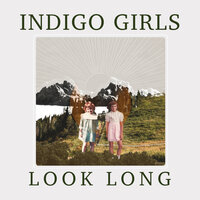 Shit Kickin' - Indigo Girls