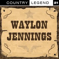 Its So Easy - Waylon Jennings