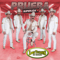 Prueba Superada - Los Tucanes De Tijuana
