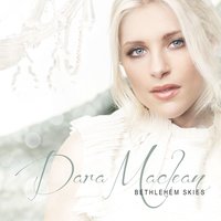 Bethlehem Skies - Dara Maclean, Dave Barnes