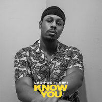 Know You - Ladipoe, Simi