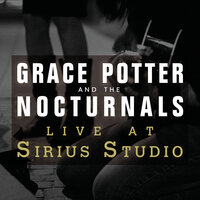 Stop The Bus - Grace Potter and the Nocturnals