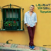 Olamadım - Levent Yüksel