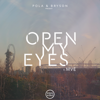 Open My Eyes - Pola & Bryson, MVE, Mitekiss