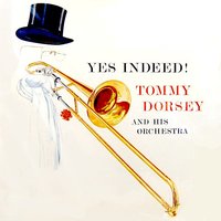 Once In A While - Tommy Dorsey And His Orchestra