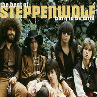 Born To Be Wild - Steppenwolf