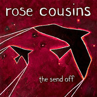 I Don't Care - Rose Cousins