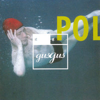 Believe - GusGus