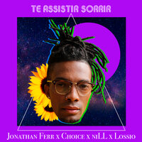 Te Assistir Sorrir - Choice, NILL, Jonathan Ferr