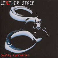 Nothing Seen Nothing Done - Leæther Strip
