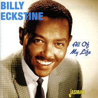 Don't Get Around Much Anymore - Billy Eckstine, The Pied Pipers
